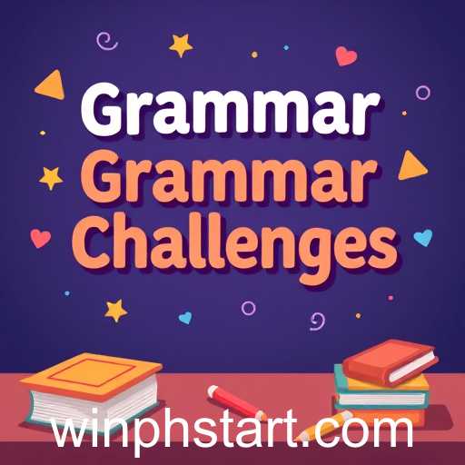 Grammar Challenges